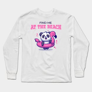 Find me at the beach panda at the beach for beach lovers and summer vacation holidays Long Sleeve T-Shirt